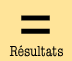 Les résultats